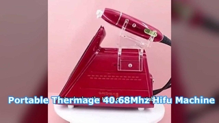 Φορητό μηχάνημα ομορφιάς Thermage 40,68 Mhz Hifu